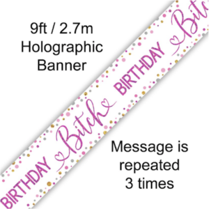 Oaktree Birthday Bitch Banner 2.7m