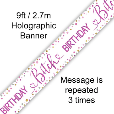 Oaktree Birthday Bitch Banner 2.7m